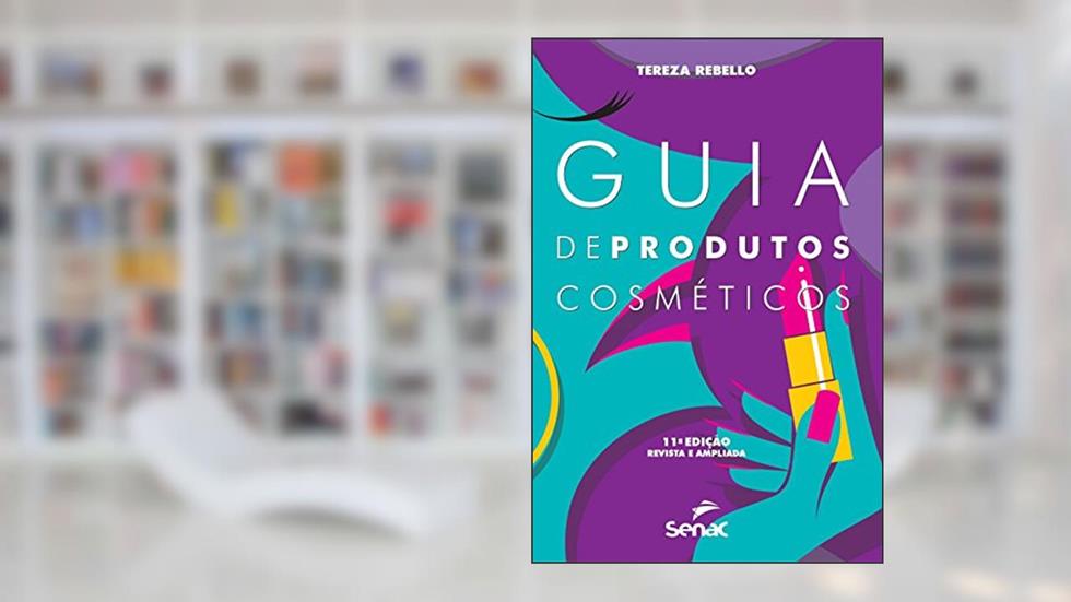 Guia de Produtos Cosméticos, do autor Tereza Rebello
