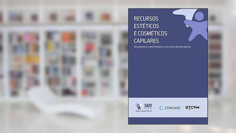 Recursos Estéticos e Cosméticos Capilares, do autor Lucimar Fernandes de Lima