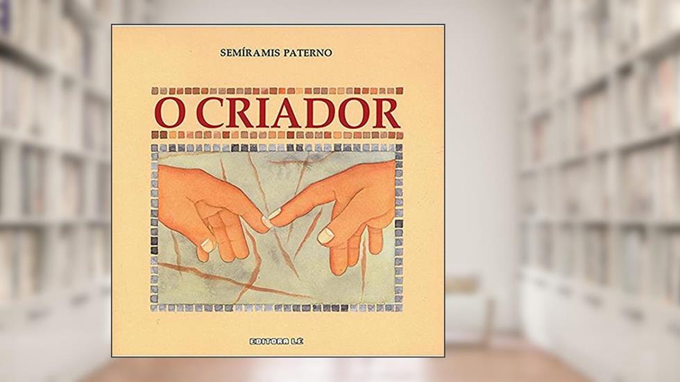 O criador, do autor Semíramis Paterno