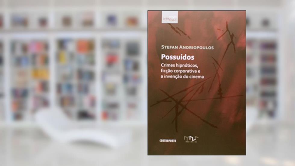 Possuidos, do autor Stefan Andriopoulos