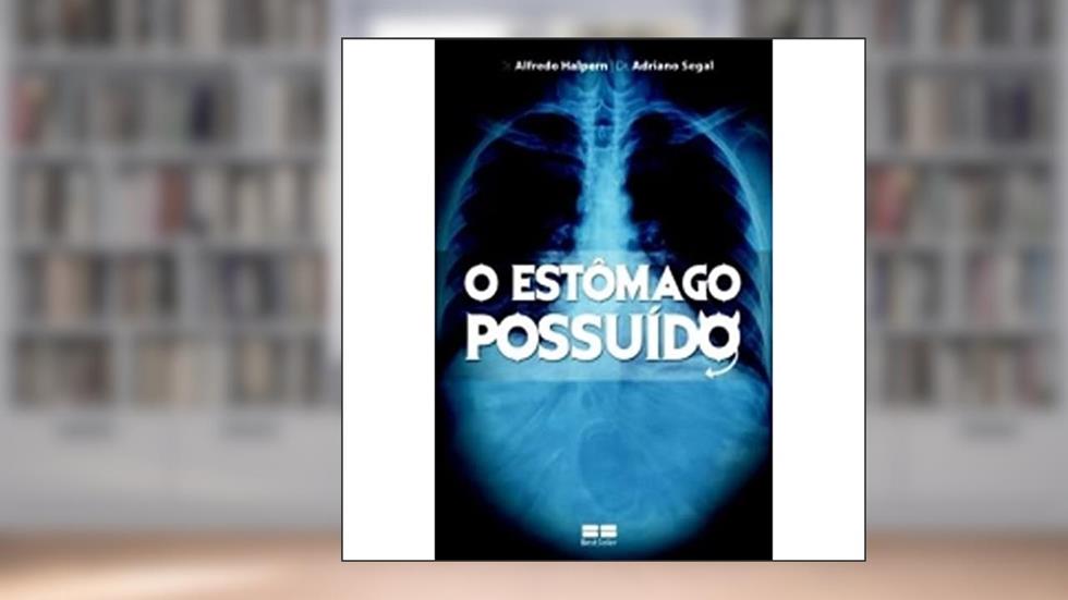 O Estomago Possuido, do autor Adriano Segal; Alfredo Halpern