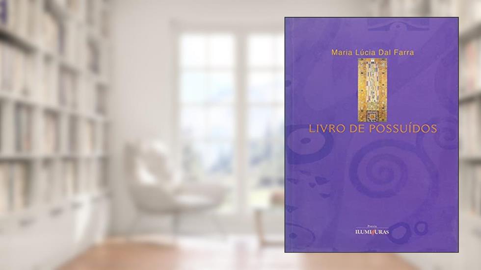 Livro de Possuídos, do autor Maria Lucia Dal Farra