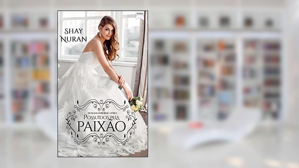 Possuídos Pela Paixão: O CEO Escocês, do autor Shay Nuran