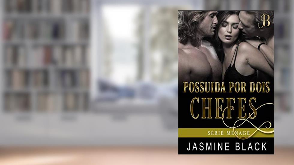Possuída por Dois Chefes, do autor Jasmine Black