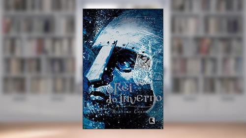 Capa de O rei do inverno - As crônicas de Artur - vol. 1, do autor Bernard Cornwell