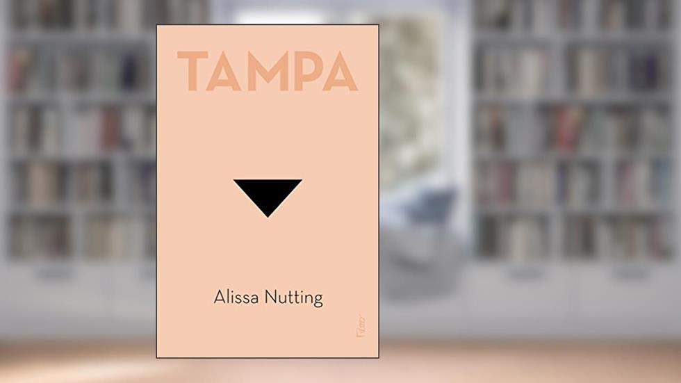 Tampa, do autor Alissa Nutting