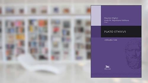 Capa de Plato Ethicus - A filosofia é vida, do autor Maurizio Migliori