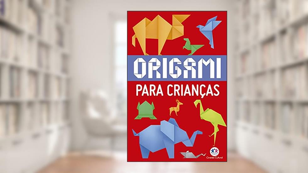 Origami para crianças, do autor Ciranda Cultural