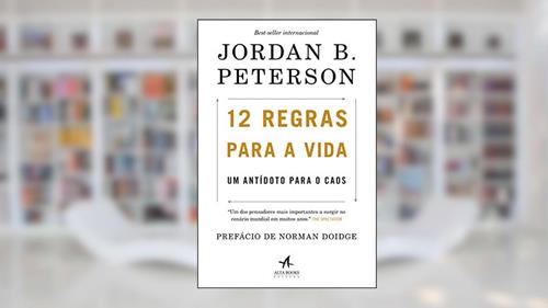 Capa de 12 Regras para a Vida: Um antídoto para o caos, do autor Jordan B. Peterson
