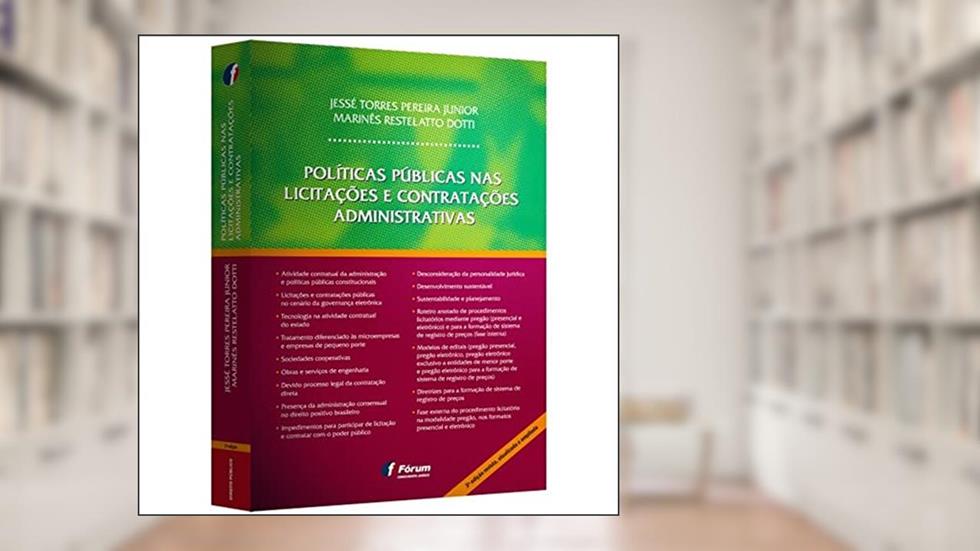 Políticas públicas nas licitações e contratações administrativas, do autor Jessé Torres Pereira Júnior