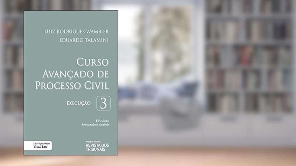 Curso Avançado De Processo Civil - Volume 3 -execução - 18º Edição, do autor Luiz Rodrigues Wambier; Eduardo Talamini