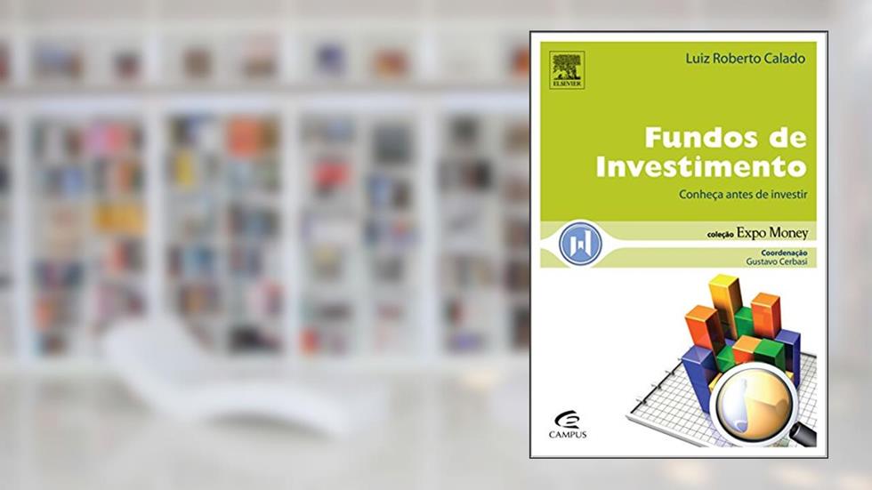 Fundos de Investimento, do autor Luiz Calado