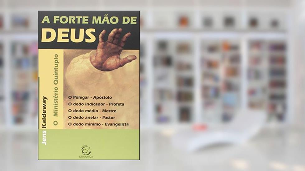 A Forte Mão de Deus, do autor Jens Kaldeway