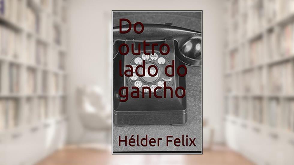 Do outro lado do gancho (Cafezinho com a Morte), do autor Hélder Felix