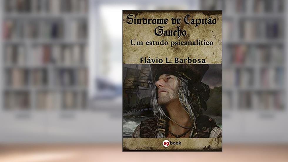 Síndrome De Capitão Gancho, do autor Flávio L. Barbosa