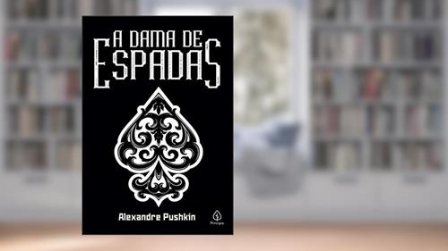 Capa de A dama de espadas (Clássicos da literatura mundial), do autor Alexandre Pushkin