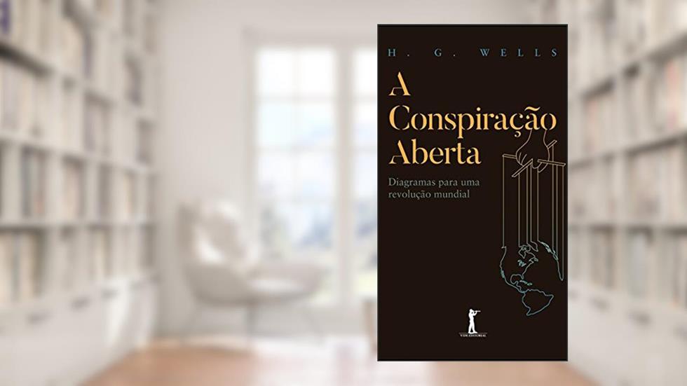 A Conspiração Aberta, do autor H. G. Wells