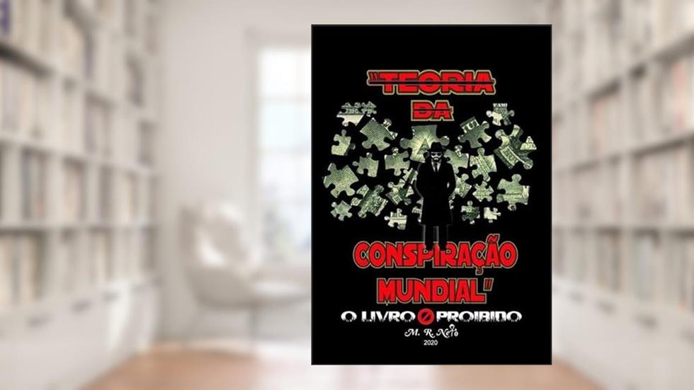 Teoria da Conspiracao Mundial, do autor Moacyr R. Neto
