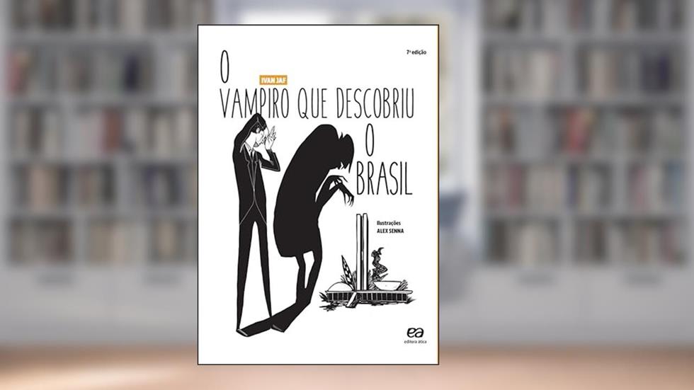 O vampiro que descobriu o brasil, do autor Ivan Jaf