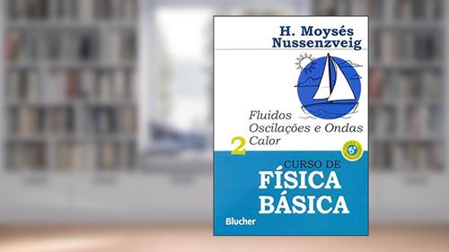 Capa de Curso de Física Básica: Fluidos, Oscilações e Ondas, Calor (Volume 2), do autor Herch Moysés Nussenzveig