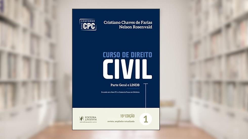 Curso de Direito Civil: Parte Geral e LINDB (Volume 1), do autor Cristiano Chaves de Farias; Nelson Rosenvald