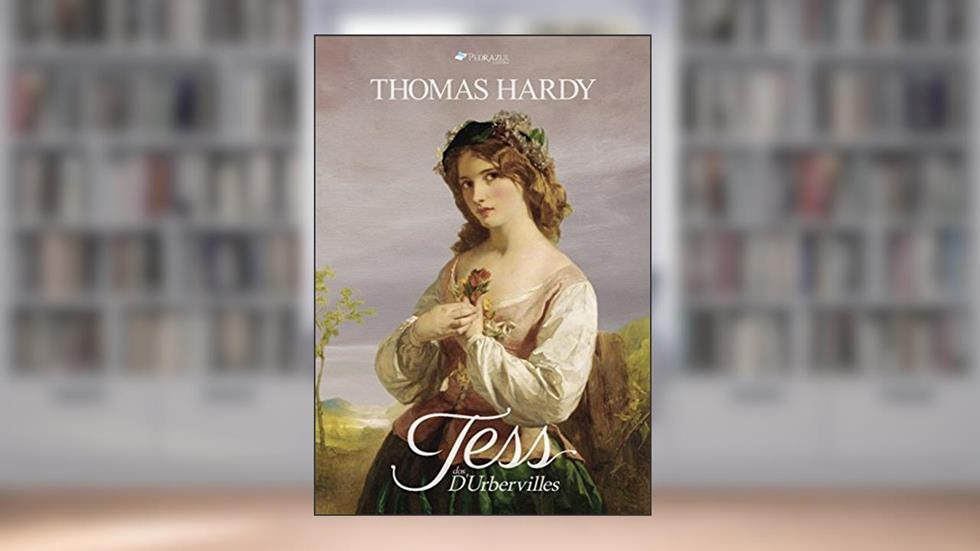 TESS DOS D'URBERVILLES: Uma Mulher Pura, do autor Thomas Hardy