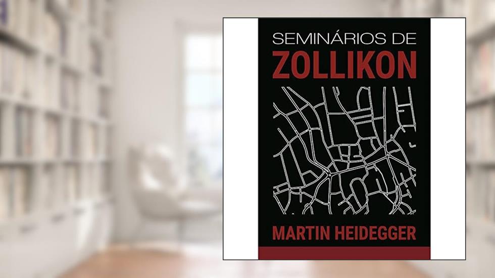 Seminários De Zollikon, do autor Martin Heidegger