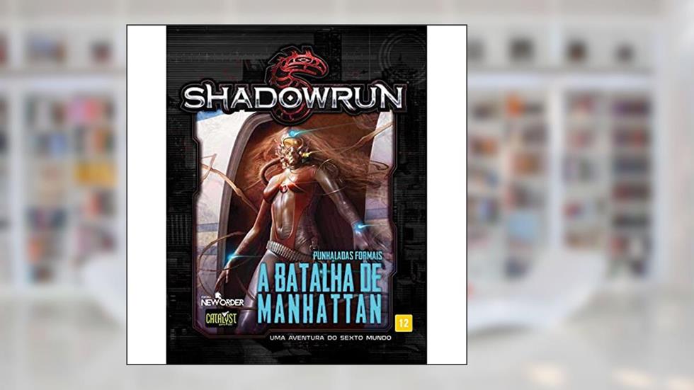 A Batalha de Manhattan: Shadowrun 5, do autor Jason M. Hardy