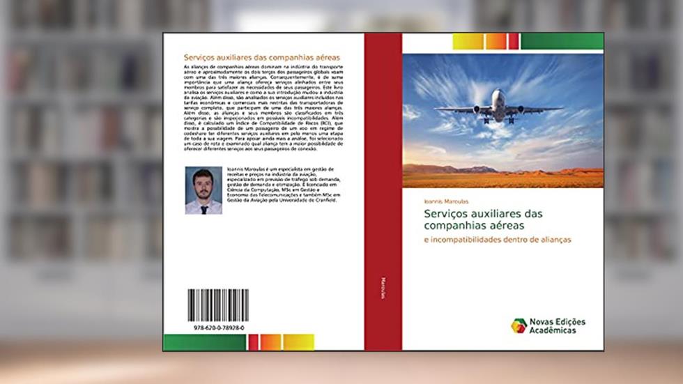 Serviços auxiliares das companhias aéreas: e incompatibilidades dentro de alianças, do autor Ioannis Maroulas