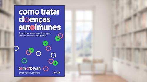 Capa de Como tratar doenças autoimunes, do autor Tom O Bryan