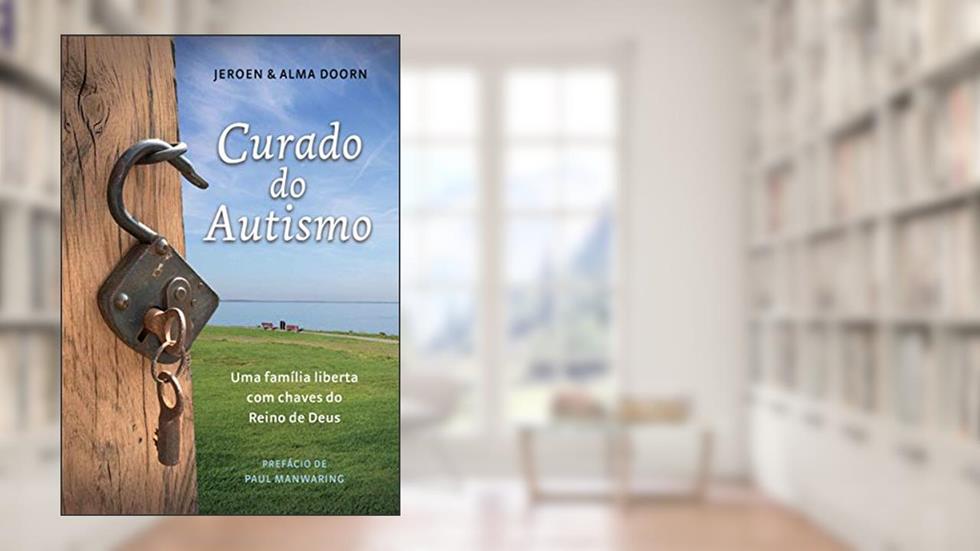 Curado Do Autismo, do autor Jeroen E Alma Doorn
