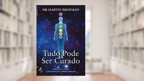 Capa de Tudo Pode Ser Curado, do autor Martin Brofman