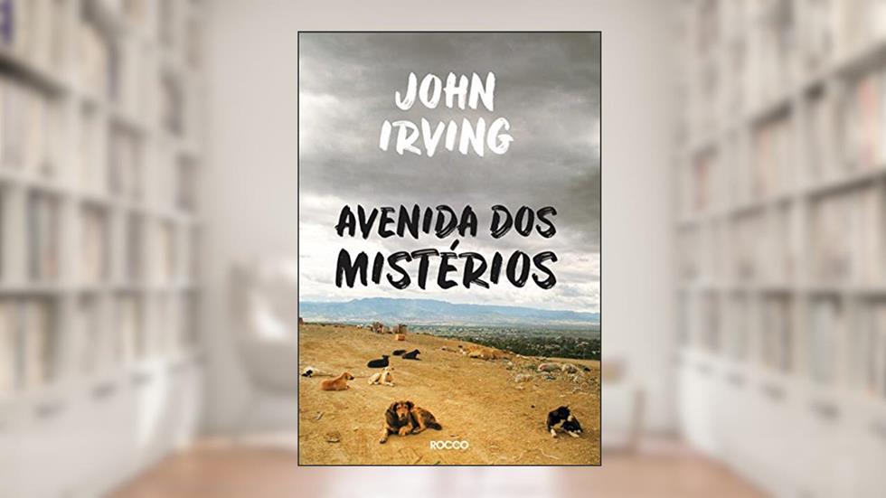 Avenida dos mistérios, do autor John Irving