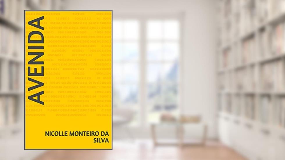 Avenida, do autor Nicolle Monteiro da Silva