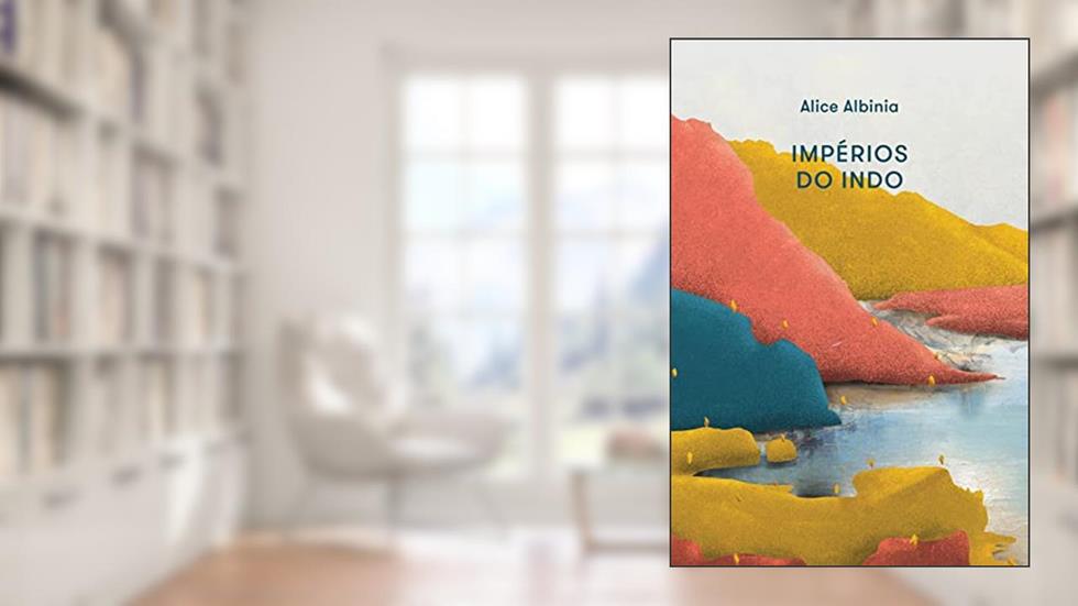 Impérios do Indo, do autor Alice Albinia
