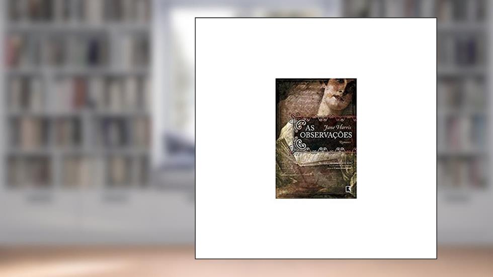 As observações, do autor Jane Harris