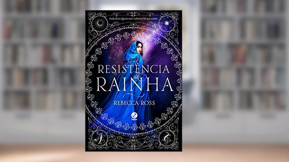 A resistência da rainha (Vol. 2 A ascensão da rainha), do autor Rebecca Ross
