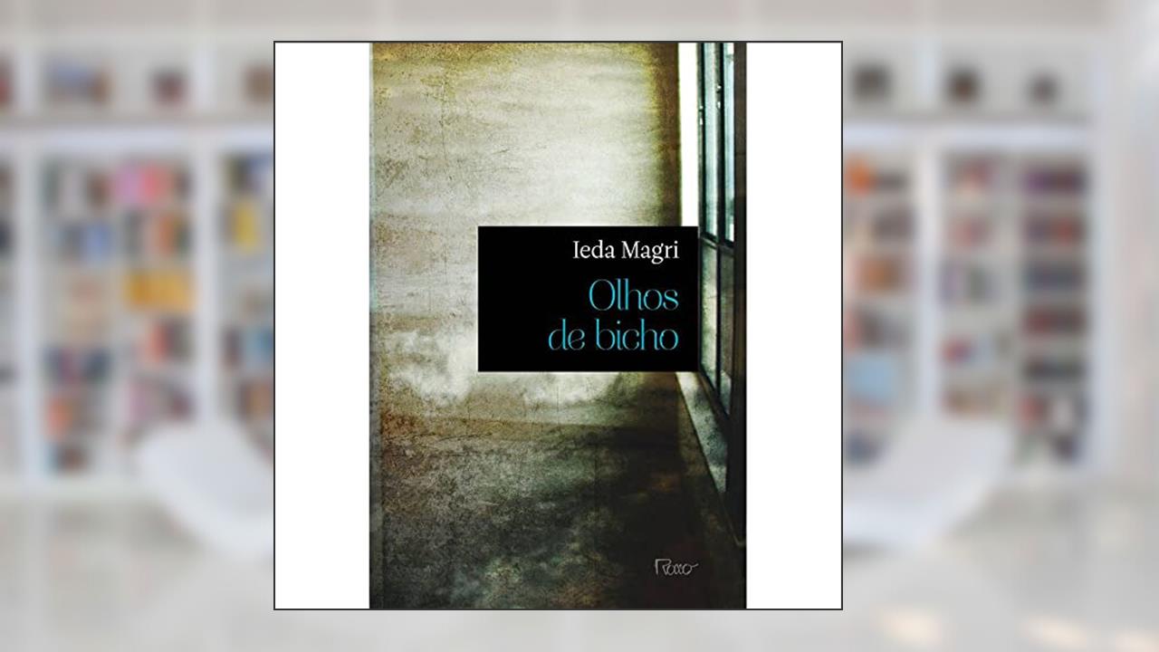 Olhos de bicho, do autor Ieda Magri