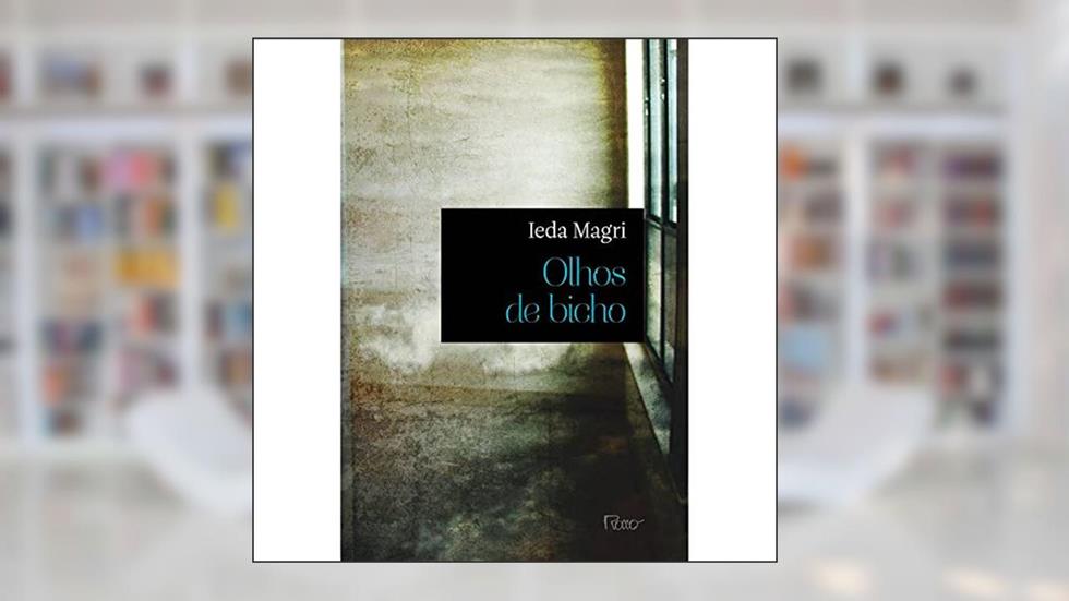 Olhos de bicho, do autor Ieda Magri