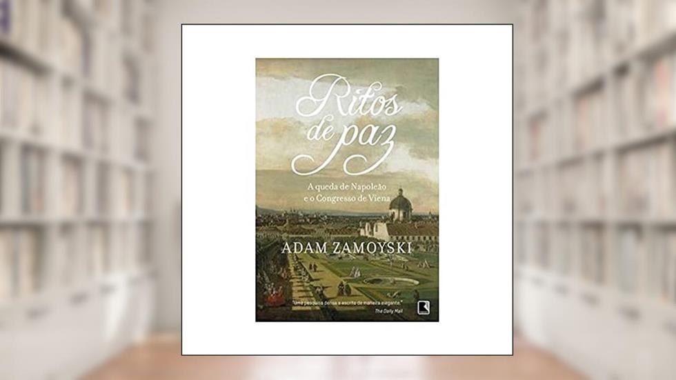 Ritos de paz, do autor Adam Zamoyski