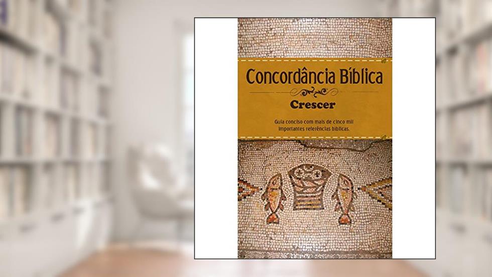 Concordância bíblica - Crescer - Estampa única, do autor JUERP; IBB