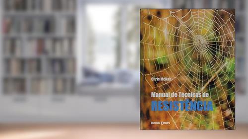 Capa de Manual de Técnicas de Resistência, do autor Chris Mcnab