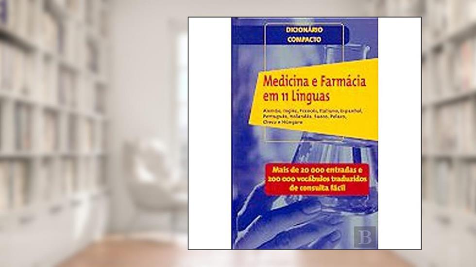 Medicina e Farmácia em 11 Línguas - Dicionário Compacto, do autor Estampa