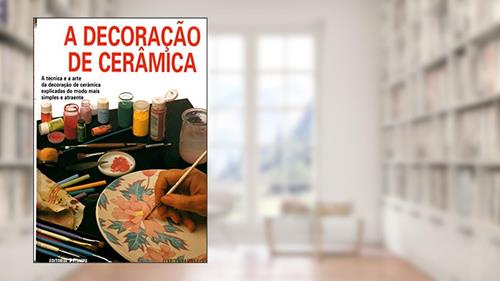 Capa de Artes e Ofícios. Decoração de Cerâmica, do autor M. Pilar Navarro
