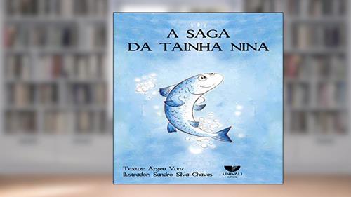 Capa de A Saga da Tainha Nina, do autor Argeu Vanz