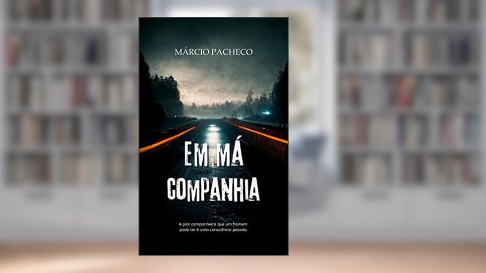 Em Má Companhia, do autor Márcio Pacheco
