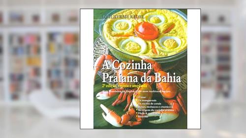 Capa de A Cozinha Praiana da Bahia, do autor Guilherme Radel