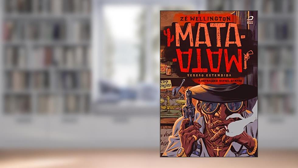 Mata-Mata, do autor Zé Wellington