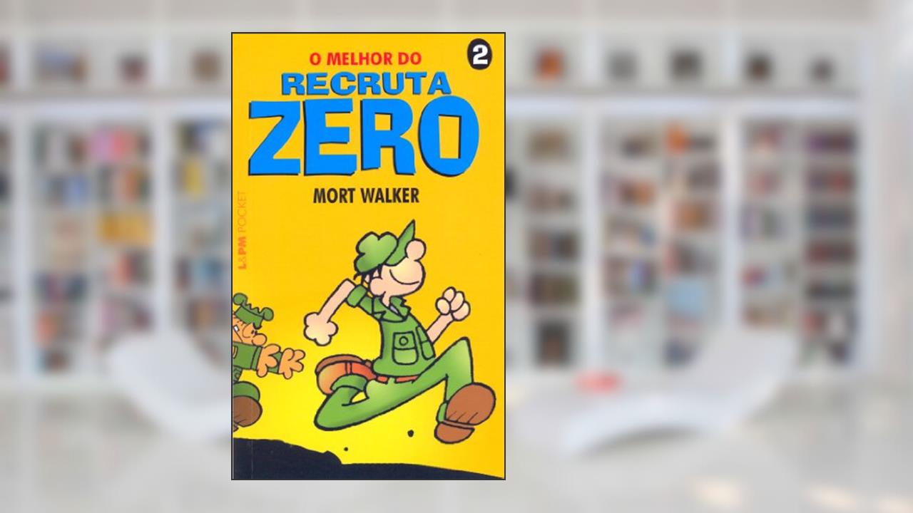 O Melhor do Recruta Zero 2, do autor Mort Walker