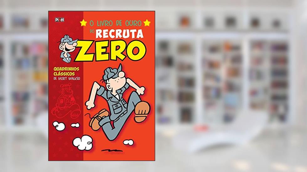 O Livro de Ouro do Recruta Zero 1, do autor Mort Walker